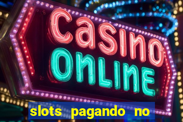 slots pagando no cadastro saque free